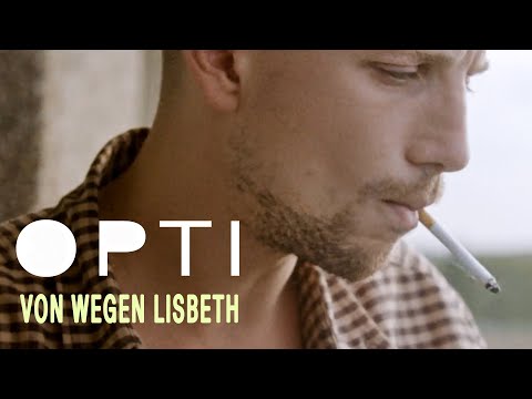 Musikvideo: Von Wegen Lisbeth - "Opti" lyteCache.php?origThumbUrl=https%3A%2F%2Fi.ytimg.com%2Fvi%2F2doDSftM-5I%2F0 