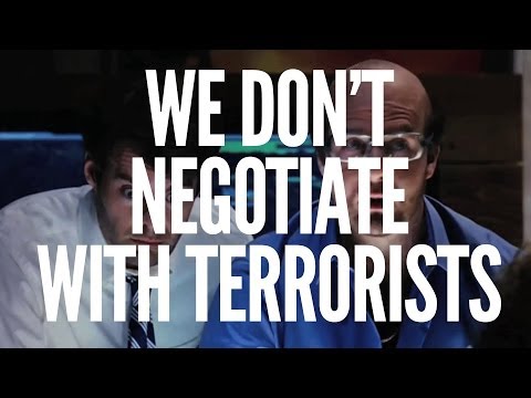 Supercut: We don't negotiate with terrorists lyteCache.php?origThumbUrl=https%3A%2F%2Fi.ytimg.com%2Fvi%2Fj5gi5g2iDAQ%2F0 