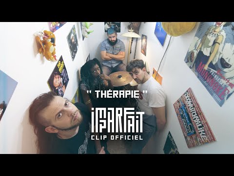 Musikvideo: IMPARFAIT - "Thérapie" lyteCache.php?origThumbUrl=https%3A%2F%2Fi.ytimg.com%2Fvi%2FoDUOeawPXTY%2F0 