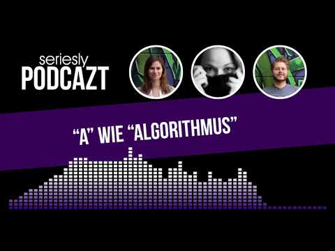 Im "seriesly podcAZt" spreche ich zum Thema "Algorithmus" lyteCache.php?origThumbUrl=https%3A%2F%2Fi.ytimg.com%2Fvi%2Fv0tDsHJtNDk%2F0 