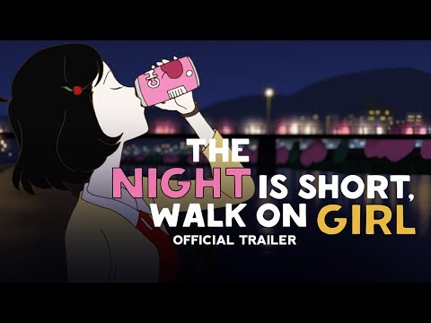 Trailer: The Night is Short, Walk On Girl lyteCache.php?origThumbUrl=https%3A%2F%2Fi.ytimg.com%2Fvi%2Fx4IROrwsR-Q%2F0 